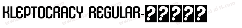 Kleptocracy Regular字体转换